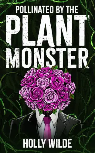 книга Опыленная цветочным монстром